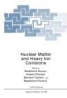 Image for Nuclear Matter and Heavy Ion Collisions