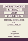 Image for Understanding Literacy and Cognition: Theory, Research, and Application