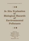 Image for In Situ Evaluation of Biological Hazards of Environmental Pollutants