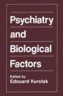 Image for Psychiatry and Biological Factors