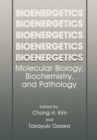 Image for Bioenergetics: Molecular Biology, Biochemistry, and Pathology