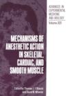 Image for Mechanisms of Anesthetic Action in Skeletal, Cardiac, and Smooth Muscle