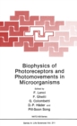 Image for Biophysics of Photoreceptors and Photomovements in Microorganisms