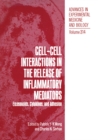 Image for Cell-Cell Interactions in the Release of Inflammatory Mediators: Eicosanoids, Cytokines, and Adhesion