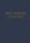 Image for Mosfet Technologies : A Comprehensive Bibliography