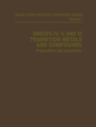 Image for Groups IV, V, and VI Transition Metals and Compounds: Preparation and Properties