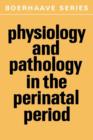 Image for Physiology and Pathology in the Perinatal Period
