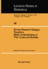 Image for Survey Research Designs: Towards a Better Understanding of Their Costs and Benefits: Prepared under the Auspices of the Working Group on the Comparative Evaluation of Longitudinal Surveys Social Science Research Council