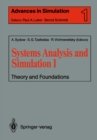 Image for Systems Analysis and Simulation I: Theory and Foundations