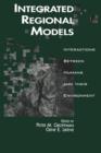 Image for Integrated Regional Models : Interactions between Humans and their Environment