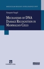 Image for Mechanisms of DNA Damage Recognition in Mammalian Cells