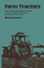 Image for Farm Tractors: The Case Guide to Tractor Selection, Operation, Economics and Servicing