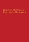 Image for Building Materials Evaluation Handbook