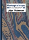 Image for Geological maps: An Introduction
