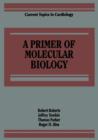 Image for A Primer of Molecular Biology