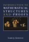 Image for Introduction * to Mathematical Structures and * Proofs