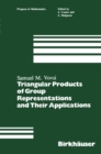 Image for Triangular Products of Group Representations and Their Applications