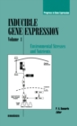 Image for Inducible Gene Expression, Volume 1: Environmental Stresses and Nutrients