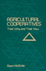 Image for Agricultural Cooperatives: Their Why and Their How