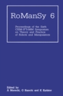 Image for RoManSy 6: Proceedings of the Sixth CISM-IFToMM Symposium on Theory and Practice of Robots and Manipulators