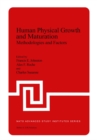 Image for Human Physical Growth and Maturation: Methodologies and Factors