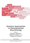 Image for Systems Approaches to Developmental Neurobiology
