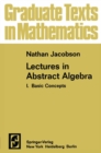 Image for Lectures in Abstract Algebra I: Basic Concepts