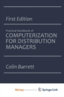 Image for The Practical Handbook of Computerization for Distribution Managers