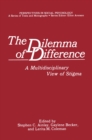 Image for Dilemma of Difference: A Multidisciplinary View of Stigma
