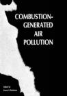 Image for Combustion-Generated Air Pollution : A Short Course on Combustion-Generated Air Pollution held at the University of California, Berkeley September 22-26, 1969