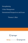 Image for Strengthening Urban Management : International Perspectives and Issues