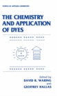 Image for Chemistry and Application of Dyes