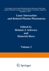 Image for Laser Interaction and Related Plasma Phenomena: Volume 2 Proceedings of the Second Workshop, held at Rensselaer Polytechnic Institute, Hartford Graduate Center, Hartford, Connecticut, August 30-September 3, 1971