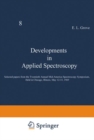 Image for Developments in Applied Spectroscopy: Selected papers from the Twentieth Annual Mid-America Spectroscopy Symposium, Held in Chicago, Illinois, May 12-15, 1969