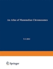 Image for An Atlas of Mammalian Chromosomes