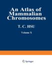 Image for An Atlas of Mammalian Chromosomes : Volume 10