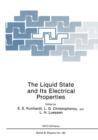 Image for The Liquid State and Its Electrical Properties