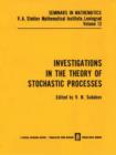Image for Investigations in the Theory of Stochastic Processes