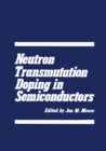 Image for Neutron Transmutation Doping in Semiconductors