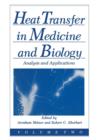 Image for Heat Transfer in Medicine and Biology : Analysis and Applications. Volume 2