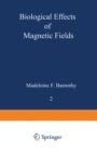 Image for Biological Effects of Magnetic Fields: Volume 2
