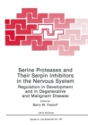 Image for Serine Proteases and Their Serpin Inhibitors in the Nervous System: Regulation in Development and in Degenerative and Malignant Disease
