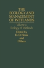 Image for Ecology and Management of Wetlands: Volume 1: Ecology of Wetlands