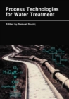 Image for Process Technologies for Water Treatment