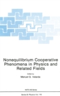 Image for Nonequilibrium Cooperative Phenomena in Physics and Related Fields : v.116