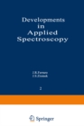 Image for Developments in Applied Spectroscopy: Volume 2: Proceedings of the Thirteenth Annual Symposium on Spectroscopy, Held in Chicago, Illinois April 30-May 3, 1962