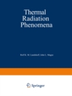 Image for Thermal Radiation Phenomena: Volume 1: Radiative Properties of Air / Volume 2: Excitation and Non-Equilibrium Phenomena in Air