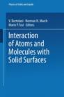 Image for Interaction of Atoms and Molecules with Solid Surfaces