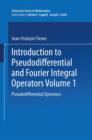 Image for Introduction to Pseudodifferential and Fourier Integral Operators : Pseudodifferential Operators
