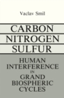 Image for Carbon-Nitrogen-Sulfur: Human Interference in Grand Biospheric Cycles